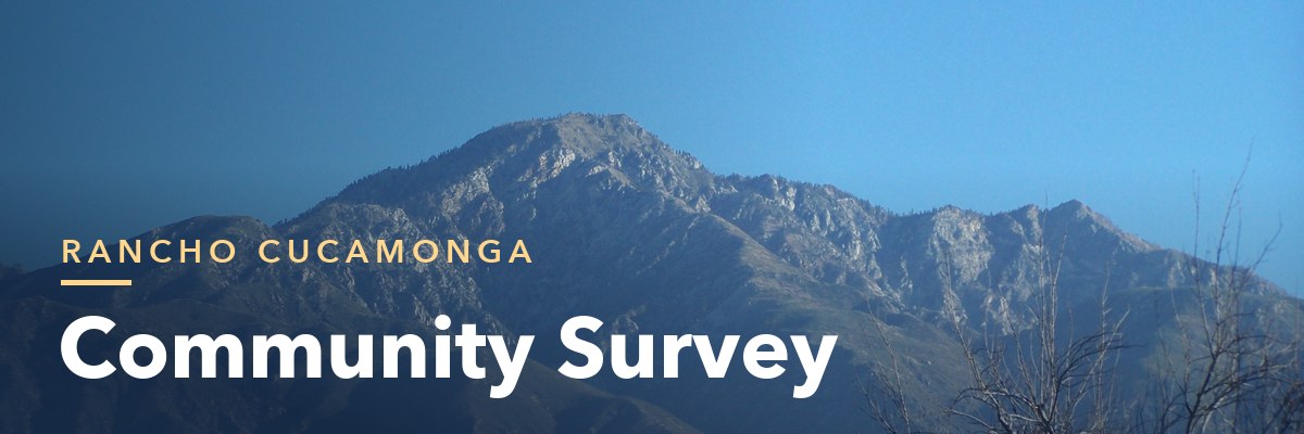 Rancho Cucamonga Community Survey, with Cucamonga Peak